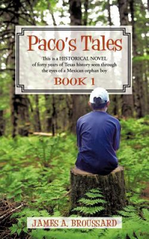 Carte Paco's Tales, Book 1 James A Broussard