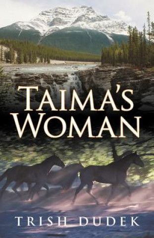 Könyv Taima's Woman Trish Dudek
