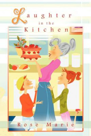 Livre Laughter in the Kitchen Rose Marie