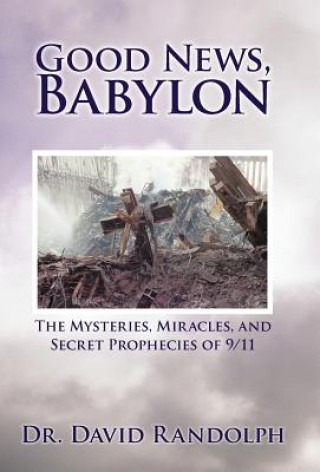 Carte Good News, Babylon Dr David Randolph