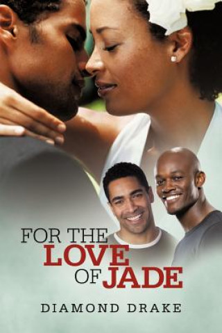 Livre For the Love of Jade Diamond Drake