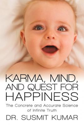 Carte Karma, Mind, and Quest for Happiness Dr Susmit Kumar