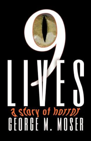 Livre Nine Lives George M Moser