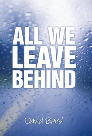 Buch All We Leave Behind David Baird