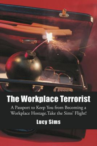 Książka Workplace Terrorist Lucy Sims