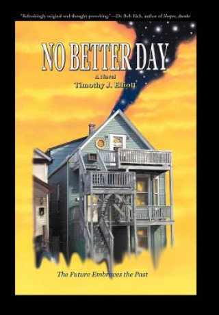 Kniha No Better Day Timothy J Elliott