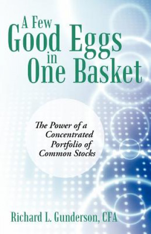 Carte Few Good Eggs in One Basket Richard L Gunderson Cfa