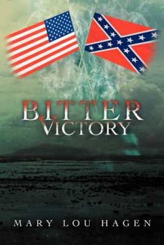 Knjiga Bitter Victory Mary Lou Hagen