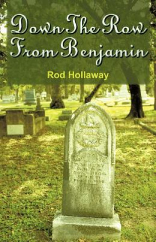 Kniha Down The Row From Benjamin Rod Hollaway