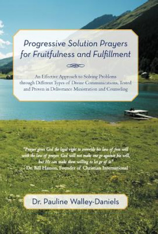 Carte Progressive Solution Prayers for Fruitfulness and Fulfillment Dr Pauline Walley-Daniels