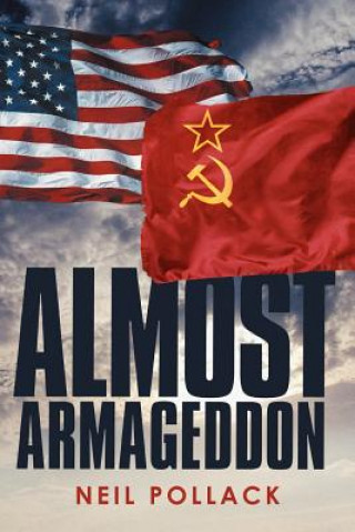 Livre Almost Armageddon Neil Pollack