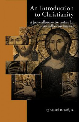 Книга Introduction to Christianity Samuel R Todd Jr