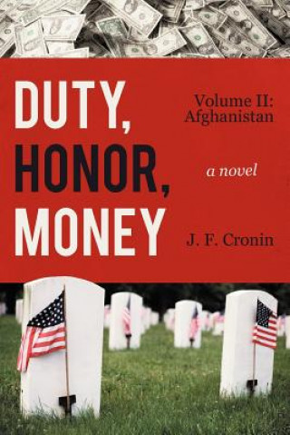 Kniha Duty, Honor, Money J F Cronin