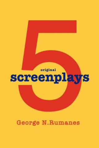 Könyv 5 Screenplays George N Rumanes