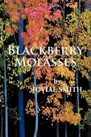 Książka Blackberry Molasses Jovial Smith