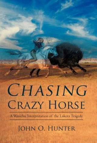 Livre Chasing Crazy Horse Hunter