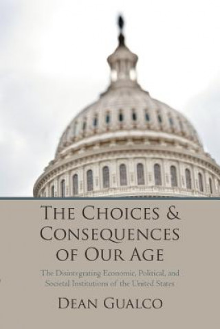 Kniha Choices and Consequences of Our Age Dean Gualco