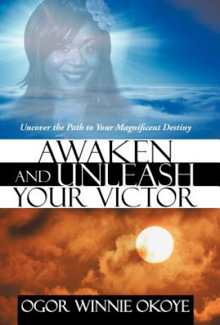 Carte Awaken and Unleash Your Victor Ogor Winnie Okoye