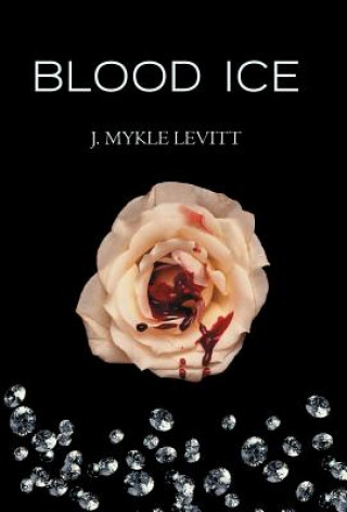 Книга Blood Ice J Mykle Levitt