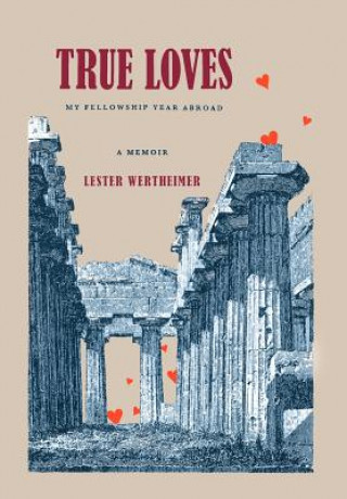 Libro True Loves Lester Wertheimer