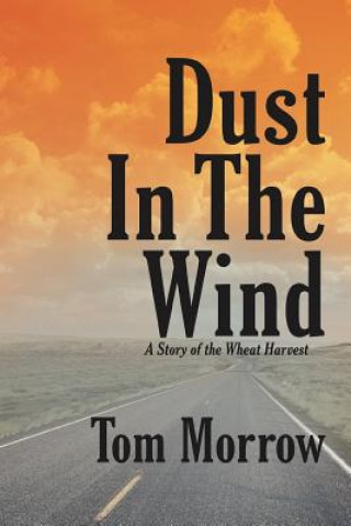 Книга Dust in the Wind Tom Morrow