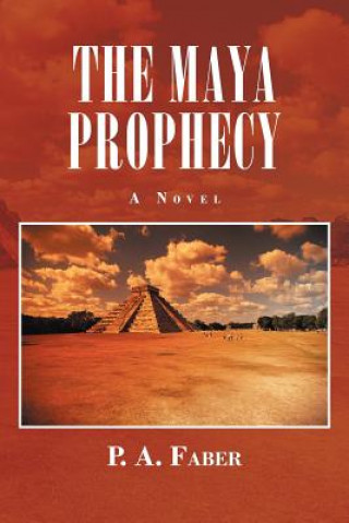 Carte Maya Prophecy P A Faber