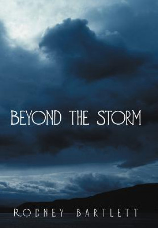 Carte Beyond the Storm Rodney Bartlett