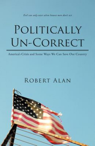 Kniha Politically Un-Correct Robert Alan