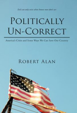 Kniha Politically Un-Correct Robert Alan