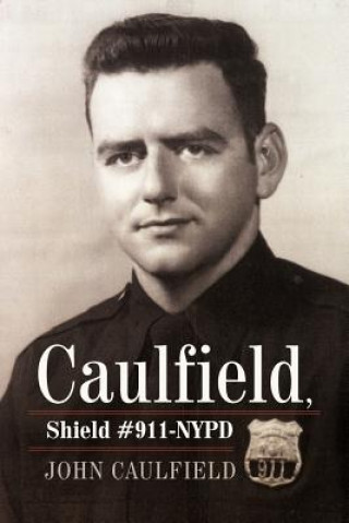 Livre Caulfield, Shield #911-NYPD Caulfield