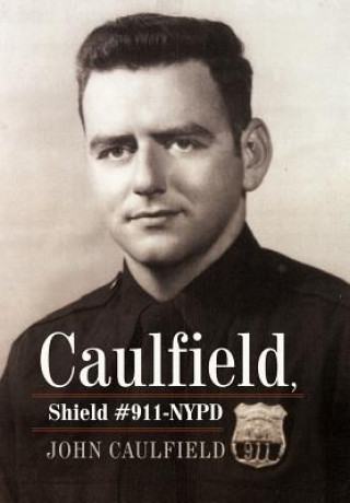 Buch Caulfield, Shield #911-NYPD Caulfield