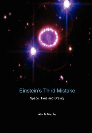 Libro Einstein's Third Mistake Alex M Murphy