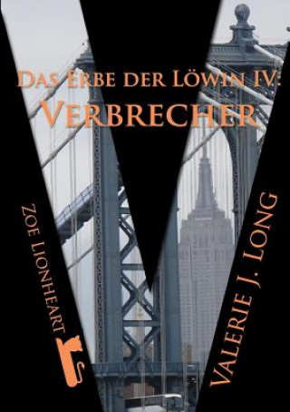 Kniha Erbe Der Lowin IV: Verbrecher Valerie J. Long