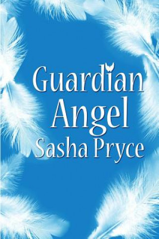 Kniha Guardian Angel Sasha Pryce