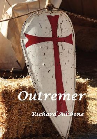 Kniha Outremer Richard Allibone