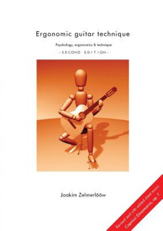 Könyv Ergonomic Guitar Technique - Second Edition Joakim Zelmerloow