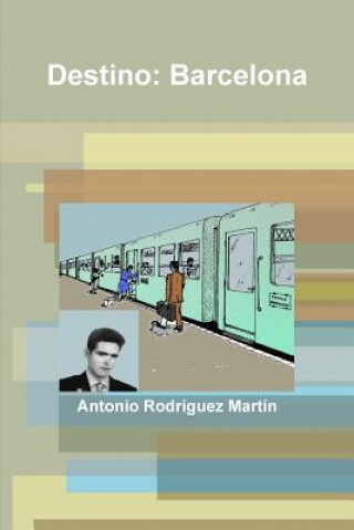 Książka Destino: Barcelona Antonio Rodraguez Martan