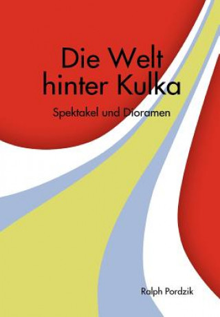 Boek Welt Hinter Kulka Ralph Pordzik
