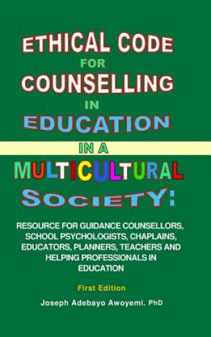 Carte Ethical Code for Counselling in Education in A Multicultural Society JOSEPH ADEBAYO AWOYEMI
