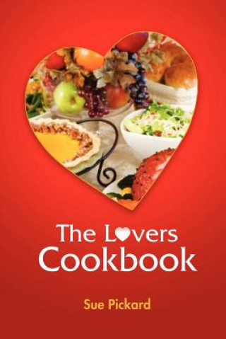 Kniha Lovers Cookbook Sue Pickard