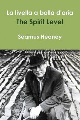 Książka Livella a Bolla D'aria /the Spirit Level Seamus Heaney