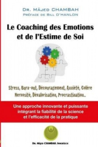 Książka Coaching DES Emotions Et De L'Estime De Soi Bill O'Hanlon