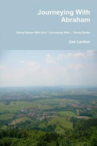 Livre Journeying with Abraham Joe Lenton