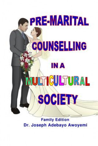 Carte Pre-marital Counselling in A Multicultural Society Joseph Adebayo Awoyemi