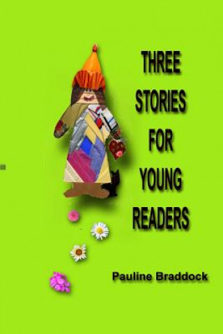 Buch Three Stories for Young Readers Pauline Braddock