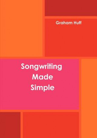 Book Songwriting Made Simple graham huff