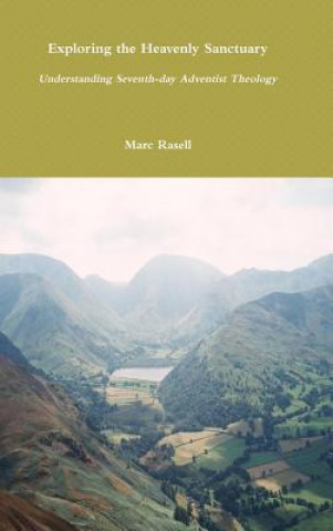 Kniha Exploring the Heavenly Sanctuary Marc Rasell
