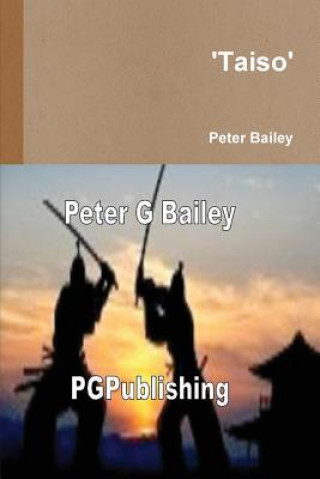 Book 'Taiso' Peter Bailey