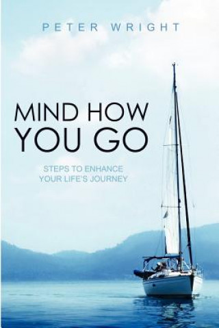 Libro Mind How You Go Peter Wright