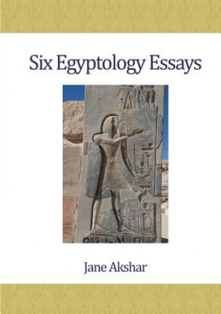 Livre Six Egyptology Essays Jane Akshar